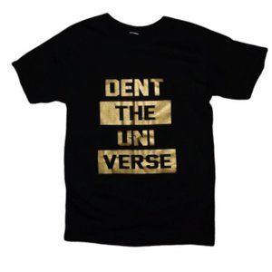 Dent The Universe Tee